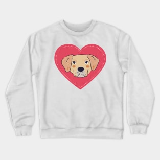 My Labrador is my Valentine Crewneck Sweatshirt